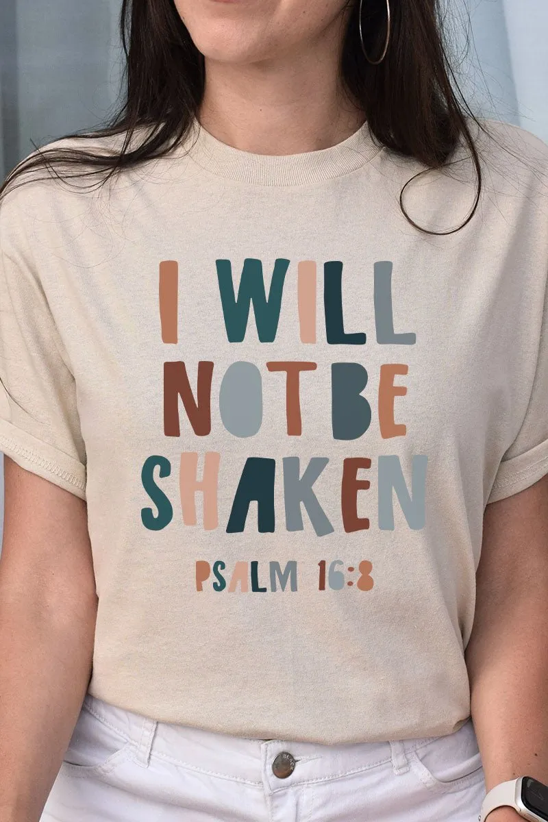 I Will Not Be Shaken Short Sleeve Relaxed Fit T-Shirt